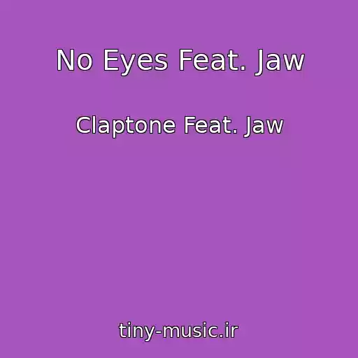 کاور آهنگ No Eyes Feat. Jaw از Claptone Feat. Jaw