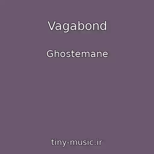 کاور آهنگ Vagabond از Ghostemane