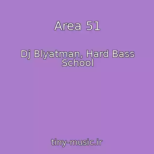 کاور آهنگ Area 51 از Dj Blyatman, Hard Bass School