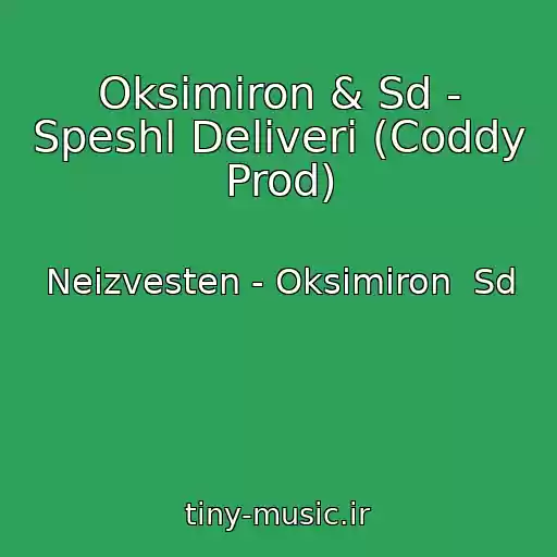 کاور آهنگ Oksimiron & Sd - Speshl Deliveri (Coddy Prod) از Neizvesten - Oksimiron  Sd