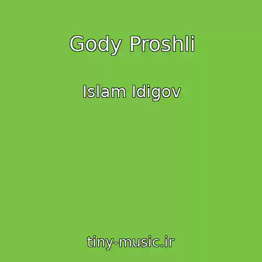 کاور آهنگ Gody Proshli از Islam Idigov