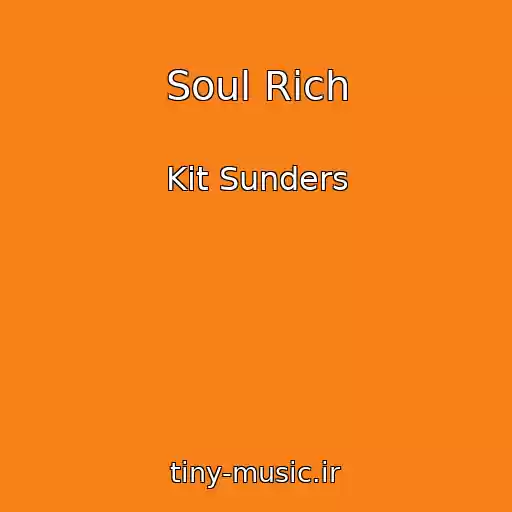 کاور آهنگ Soul Rich از Kit Sunders