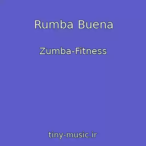 کاور آهنگ Rumba Buena از Zumba-Fitness