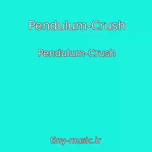 کاور آهنگ Pendulum-Crush از Pendulum-Crush