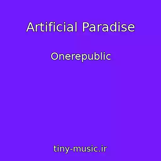 کاور آهنگ Artificial Paradise از Onerepublic