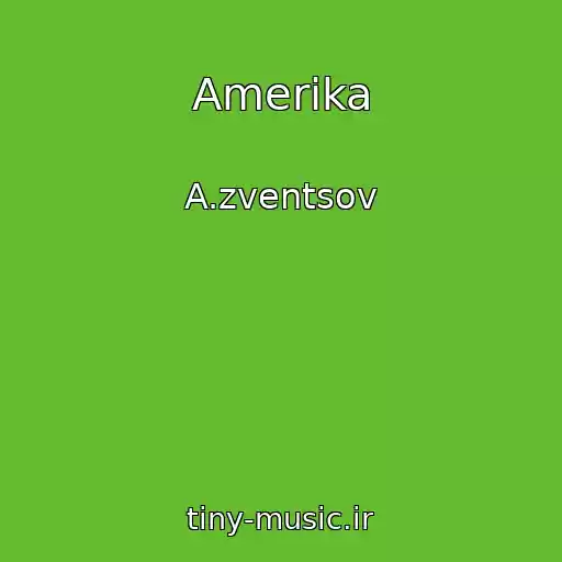 کاور آهنگ Amerika از A.zventsov