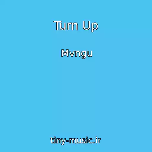 کاور آهنگ Turn Up از Mvngu