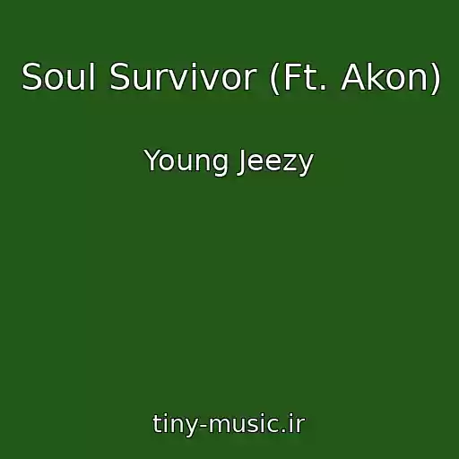 کاور آهنگ Soul Survivor (Ft. Akon) از Young Jeezy