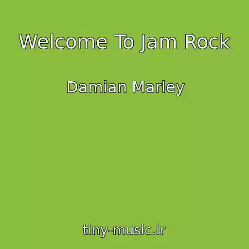 کاور آهنگ Welcome To Jam Rock از Damian Marley