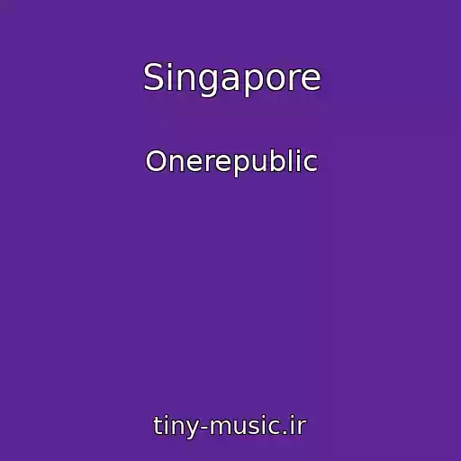 کاور آهنگ Singapore از Onerepublic