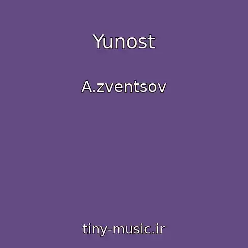 کاور آهنگ Yunost از A.zventsov