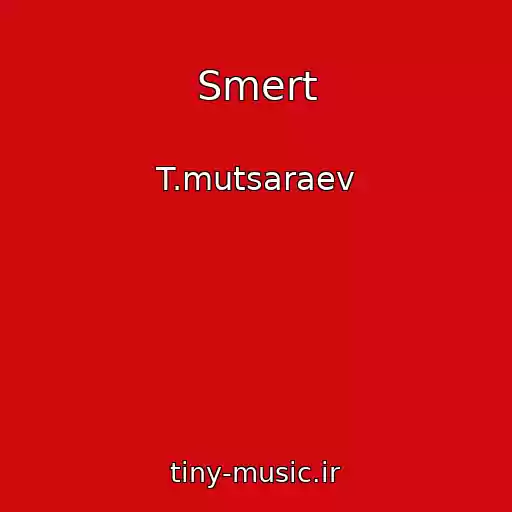 کاور آهنگ Smert از T.mutsaraev