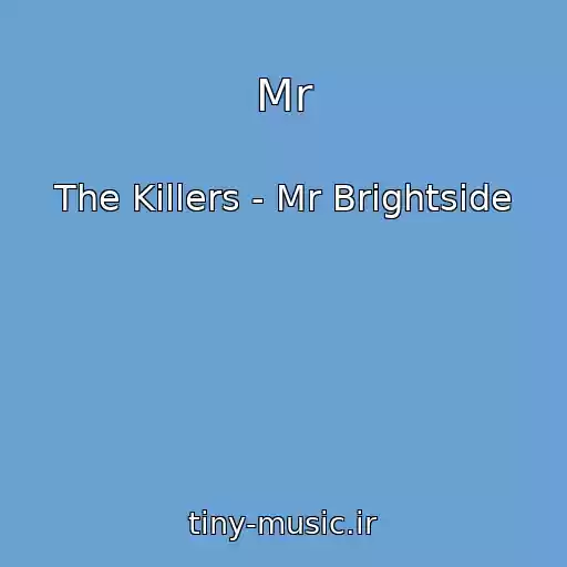 کاور آهنگ Mr از The Killers - Mr Brightside