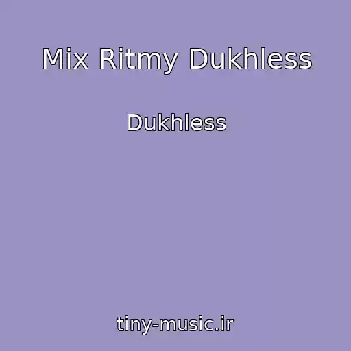 کاور آهنگ Mix Ritmy Dukhless از Dukhless