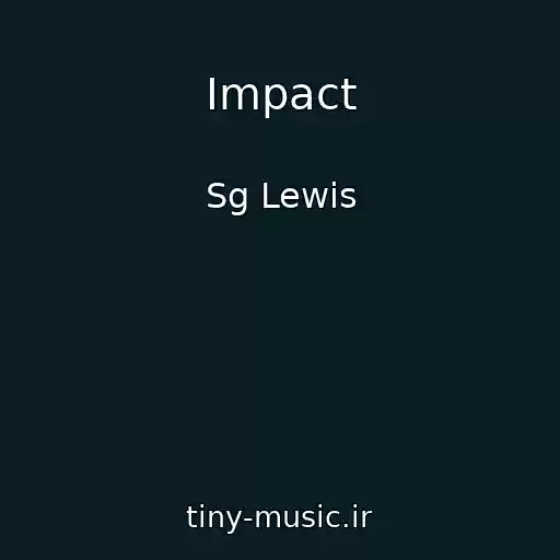کاور آهنگ Impact از Sg Lewis