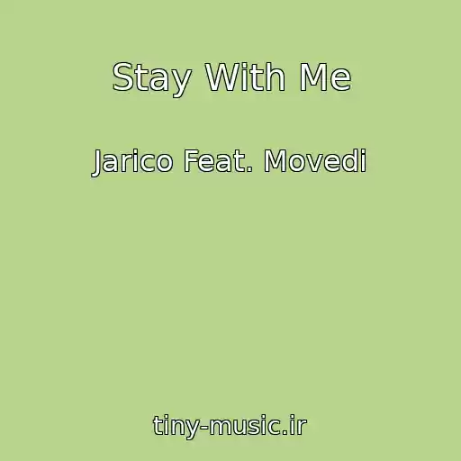 کاور آهنگ Stay With Me از Jarico Feat. Movedi