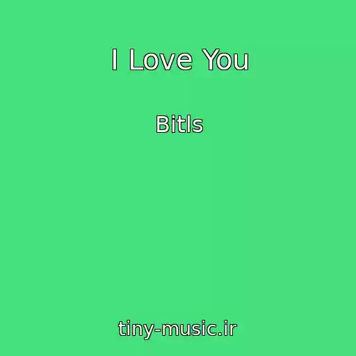 کاور آهنگ I Love You از Bitls
