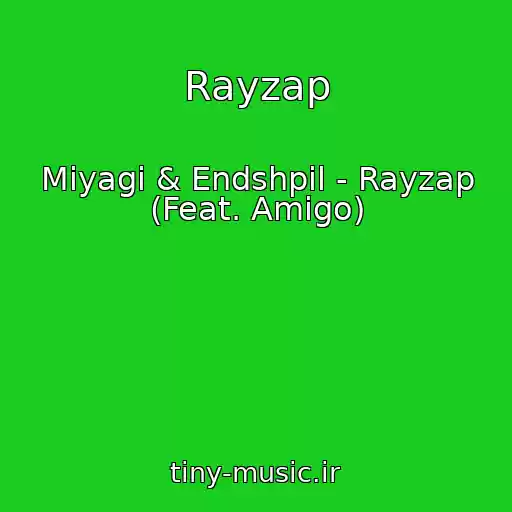 کاور آهنگ Rayzap از Miyagi & Endshpil - Rayzap (Feat. Amigo)
