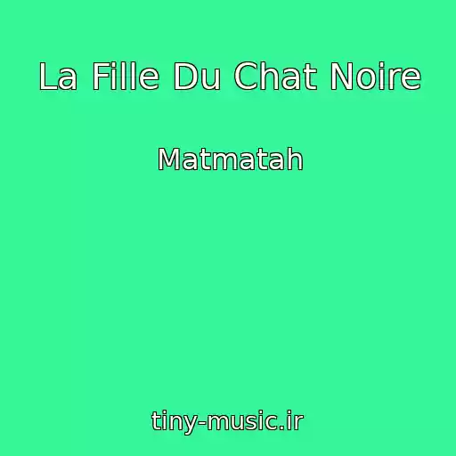 کاور آهنگ La Fille Du Chat Noire از Matmatah