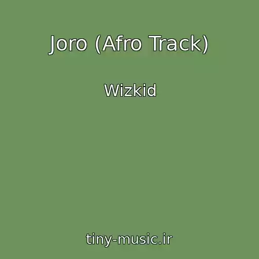 کاور آهنگ Joro (Afro Track) از Wizkid