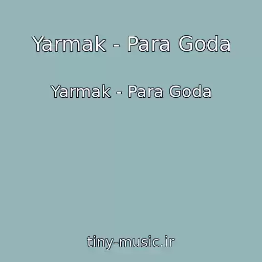 کاور آهنگ Yarmak - Para Goda از Yarmak - Para Goda