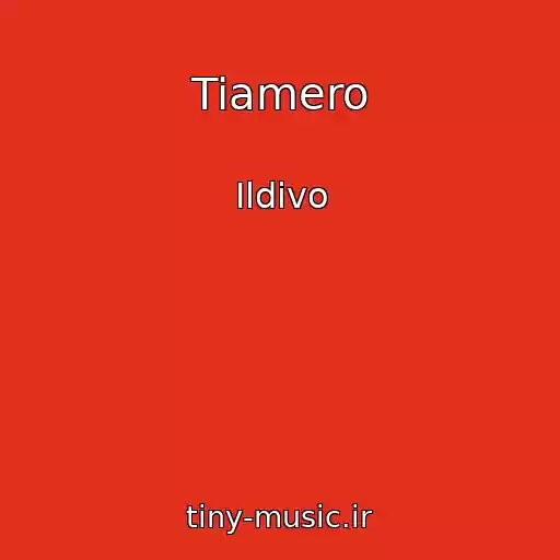 کاور آهنگ Tiamero از Ildivo