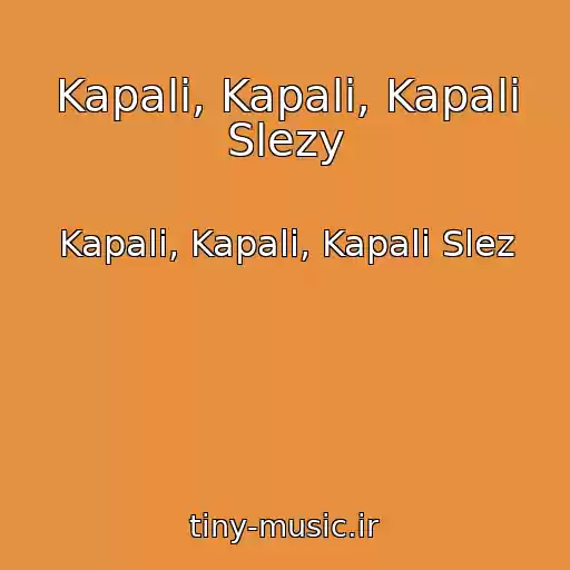 کاور آهنگ Kapali, Kapali, Kapali Slezy از Kapali, Kapali, Kapali Slez