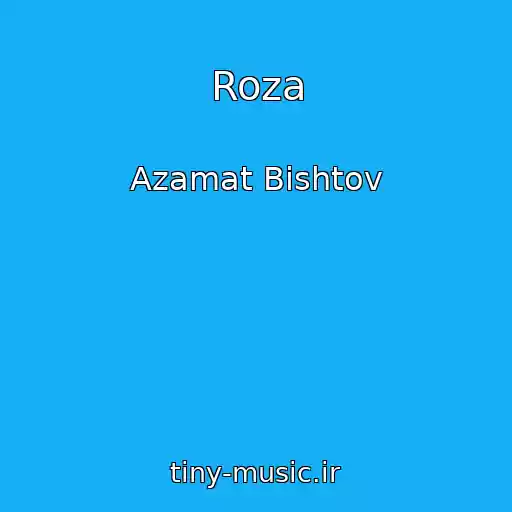 کاور آهنگ Roza از Azamat Bishtov