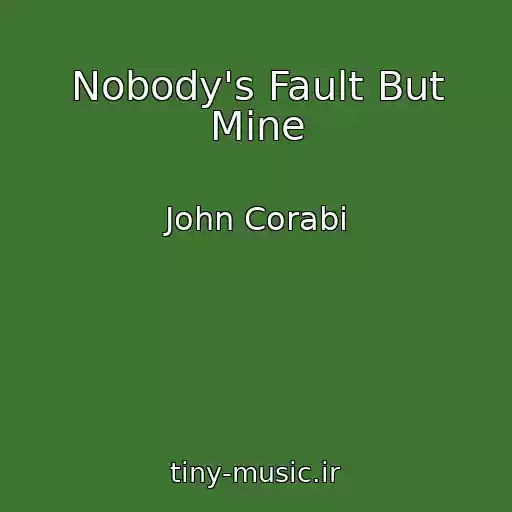 کاور آهنگ Nobody's Fault But Mine از John Corabi