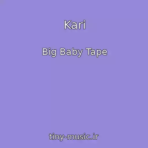 کاور آهنگ Kari از Big Baby Tape
