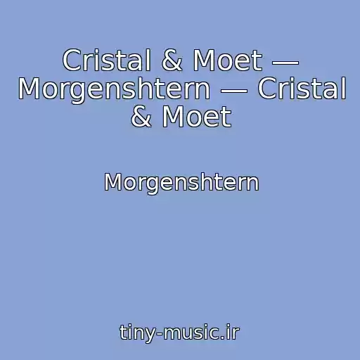 کاور آهنگ Cristal & Moet — Morgenshtern — Cristal & Moet از Morgenshtern