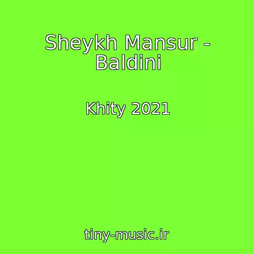 کاور آهنگ Sheykh Mansur - Baldini از Khity 2021
