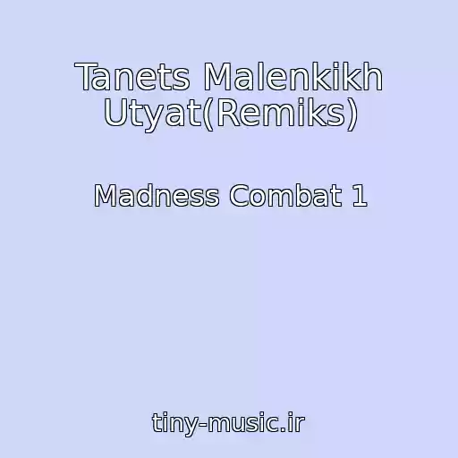 کاور آهنگ Tanets Malenkikh Utyat(Remiks) از Madness Combat 1