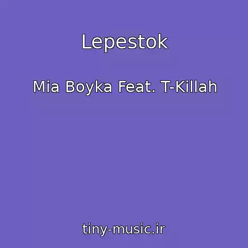 کاور آهنگ Lepestok از Mia Boyka Feat. T-Killah