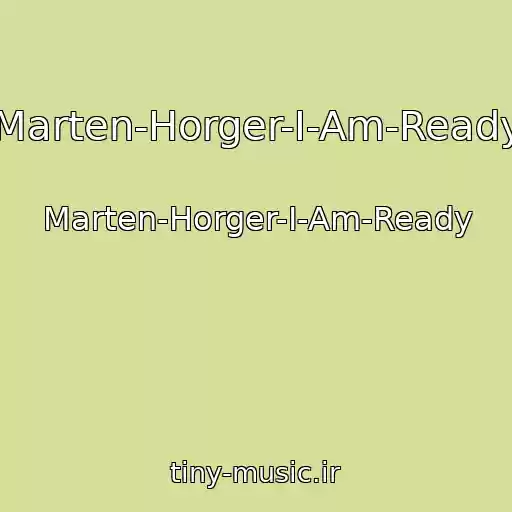 کاور آهنگ Marten-Horger-I-Am-Ready از Marten-Horger-I-Am-Ready