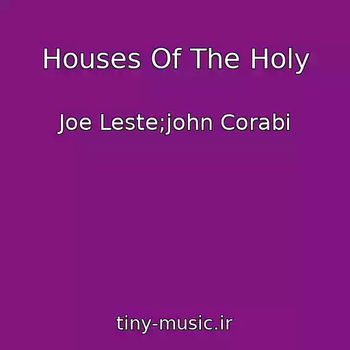 کاور آهنگ Houses Of The Holy از Joe Leste;john Corabi
