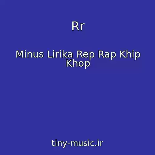 کاور آهنگ Rr از Minus Lirika Rep Rap Khip Khop