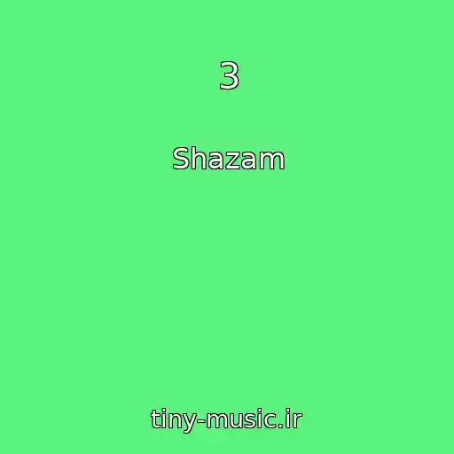 کاور آهنگ 3 از Shazam