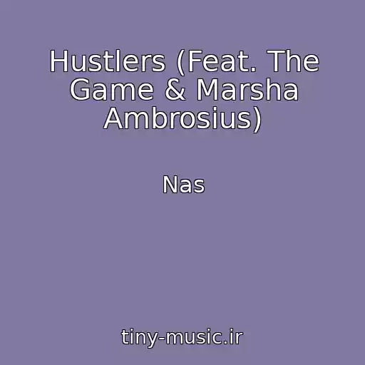 کاور آهنگ Hustlers (Feat. The Game & Marsha Ambrosius) از Nas