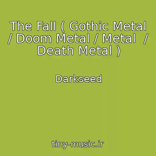 کاور آهنگ The Fall ( Gothic Metal / Doom Metal / Metal  / Death Metal ) از Darkseed
