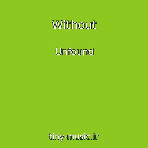کاور آهنگ Without از Unfound