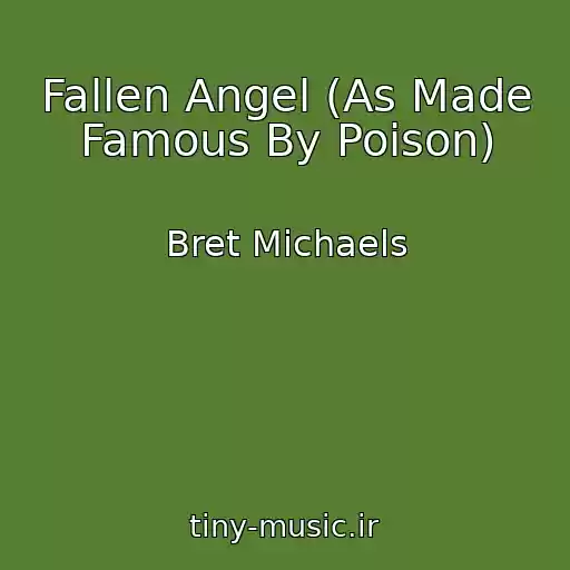 کاور آهنگ Fallen Angel (As Made Famous By Poison) از Bret Michaels