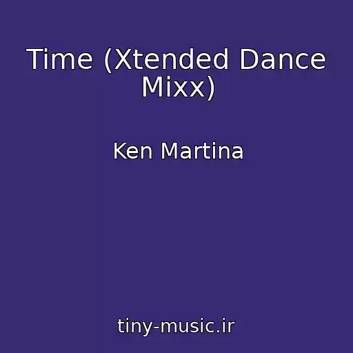 کاور آهنگ Time (Xtended Dance Mixx) از Ken Martina