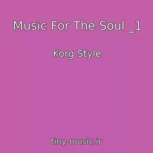 کاور آهنگ Music For The Soul _1 از Korg Style