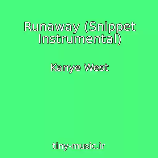 کاور آهنگ Runaway (Snippet Instrumental) از Kanye West