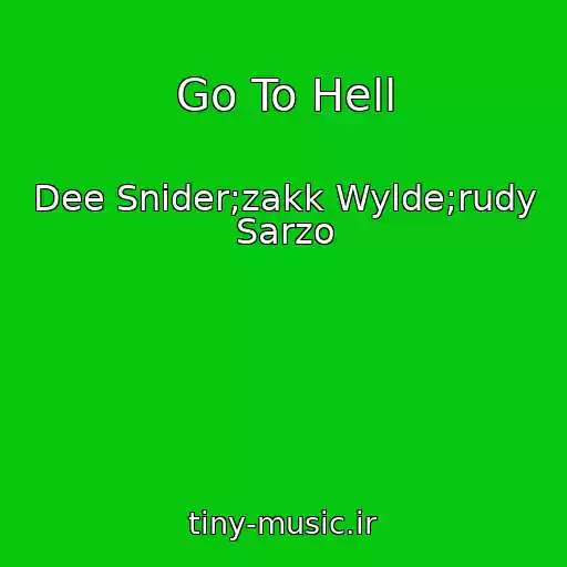 کاور آهنگ Go To Hell از Dee Snider;zakk Wylde;rudy Sarzo