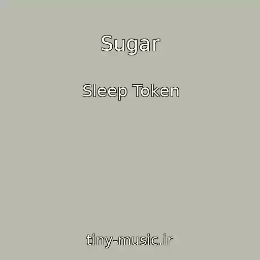 کاور آهنگ Sugar از Sleep Token