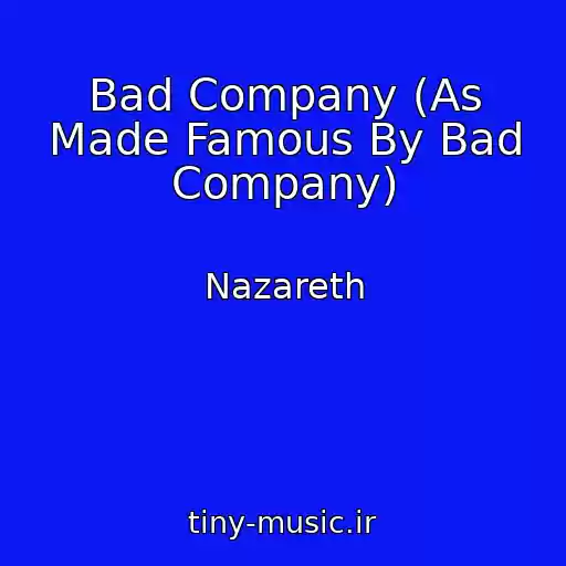 کاور آهنگ Bad Company (As Made Famous By Bad Company) از Nazareth