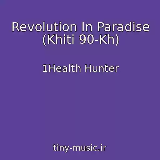 کاور آهنگ Revolution In Paradise (Khіti 90-Kh) از 1Health Hunter