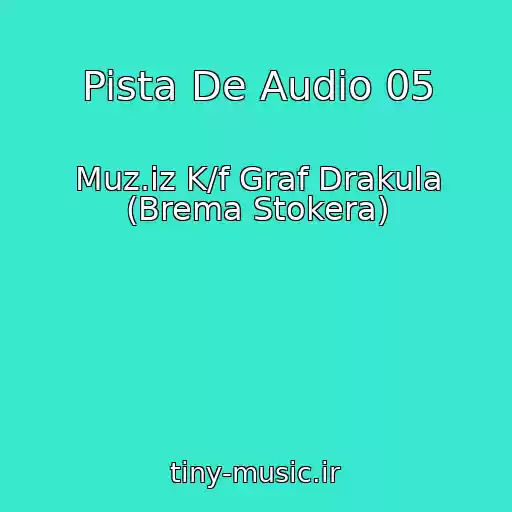 کاور آهنگ Pista De Audio 05 از Muz.iz K/f Graf Drakula (Brema Stokera)